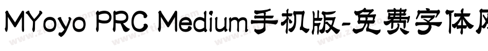 MYoyo PRC Medium手机版字体转换